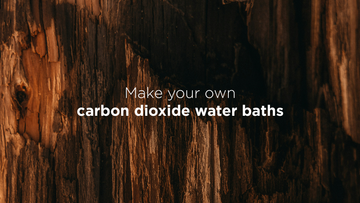 Make your own carbon dioxide water baths