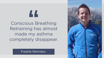 Conscious Breathing Retraining has almost made my asthma disappear - Conscious Breathing Institute