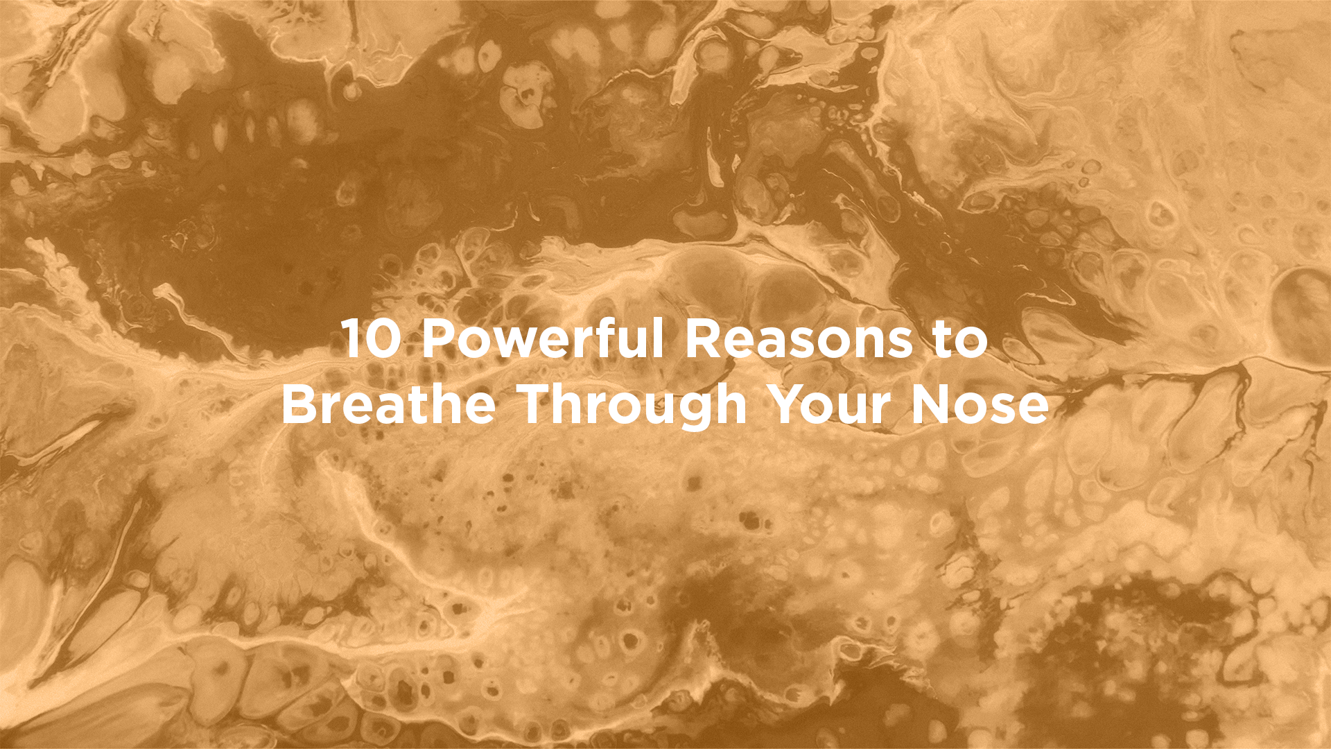 10 Powerful Reasons to Breathe Through Your Nose