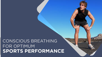 Conscious Breathing for Optimum Sports Performance - Conscious Breathing Institute