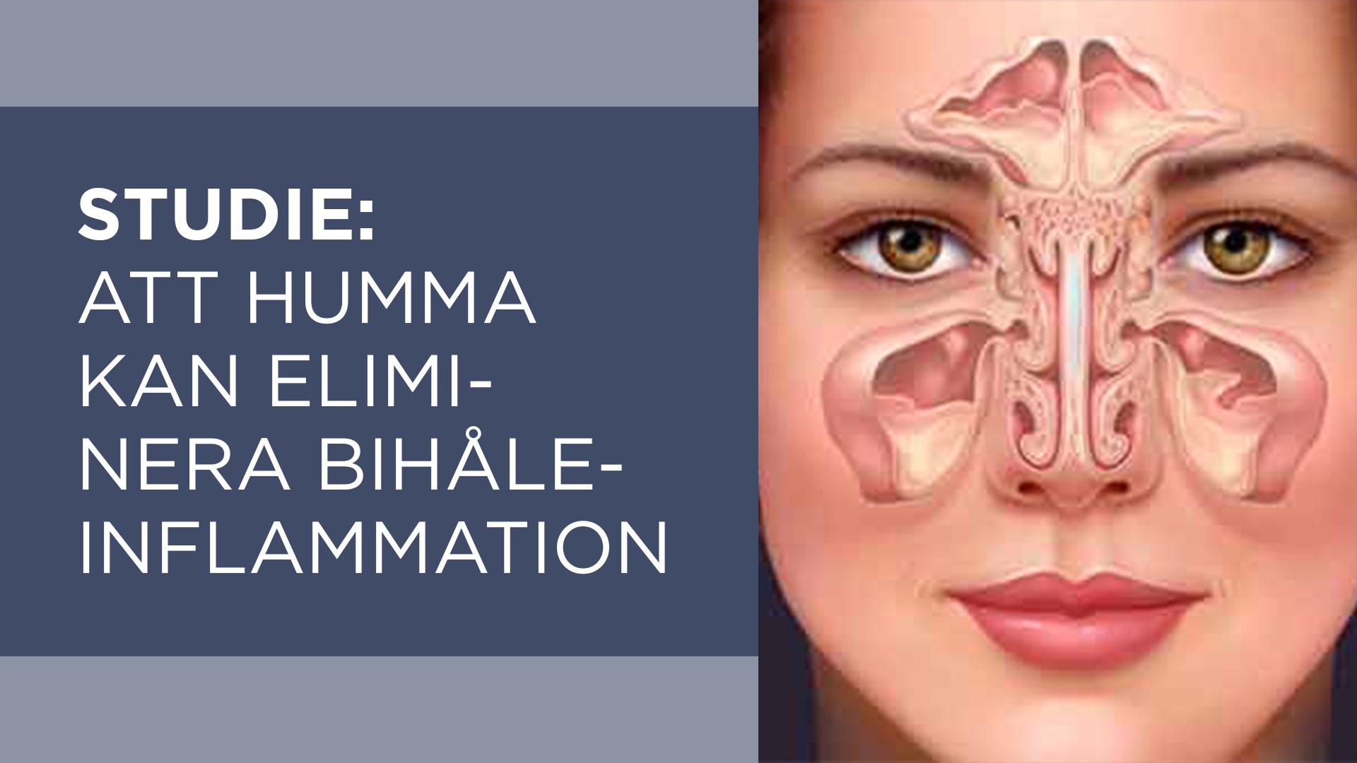 Att humma kan eliminera bihåleinflammation