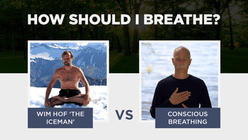 How Should I Breathe - Wim Hof vs Conscious Breathing - Conscious Breathing Institute