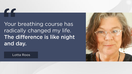 Your breathing course has radically changed my life, the difference is like night and day - Conscious Breathing Institute