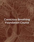Conscious Breathing Foundation Course